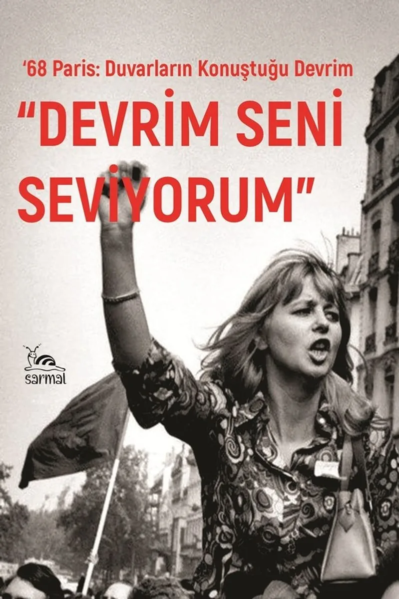 Devrim Seni Seviyorum &lsquo;68 Mayıs'ında Paris