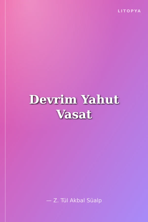 Devrim Yahut Vasat