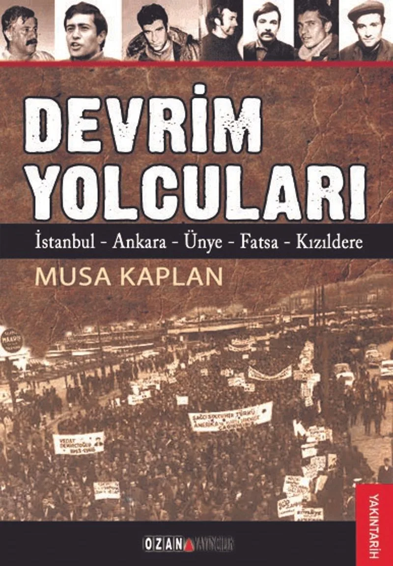 Devrim Yolcuları İstanbul-Ankara-Ünye-Fatsa-Kızıldere