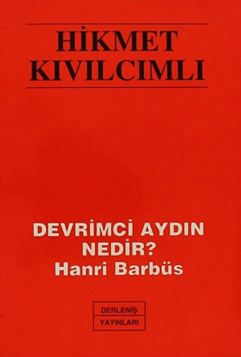 Devrimci Aydın Nedir? Hanri Barbüs