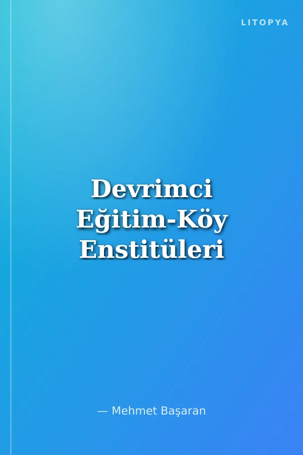 Devrimci Eğitim-Köy Enstitüleri
