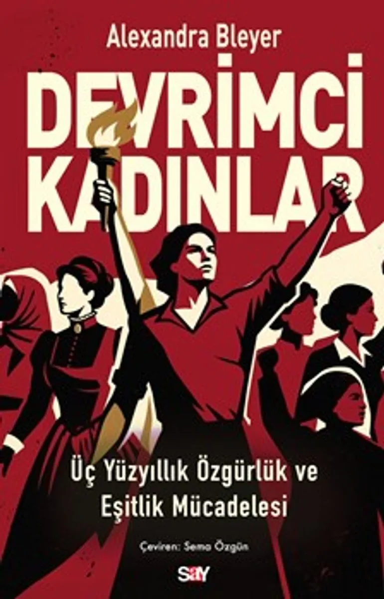 Devrimci Kadınlar Üç Yüzyıllık Özgürlük ve Eşitlik Mücadelesi