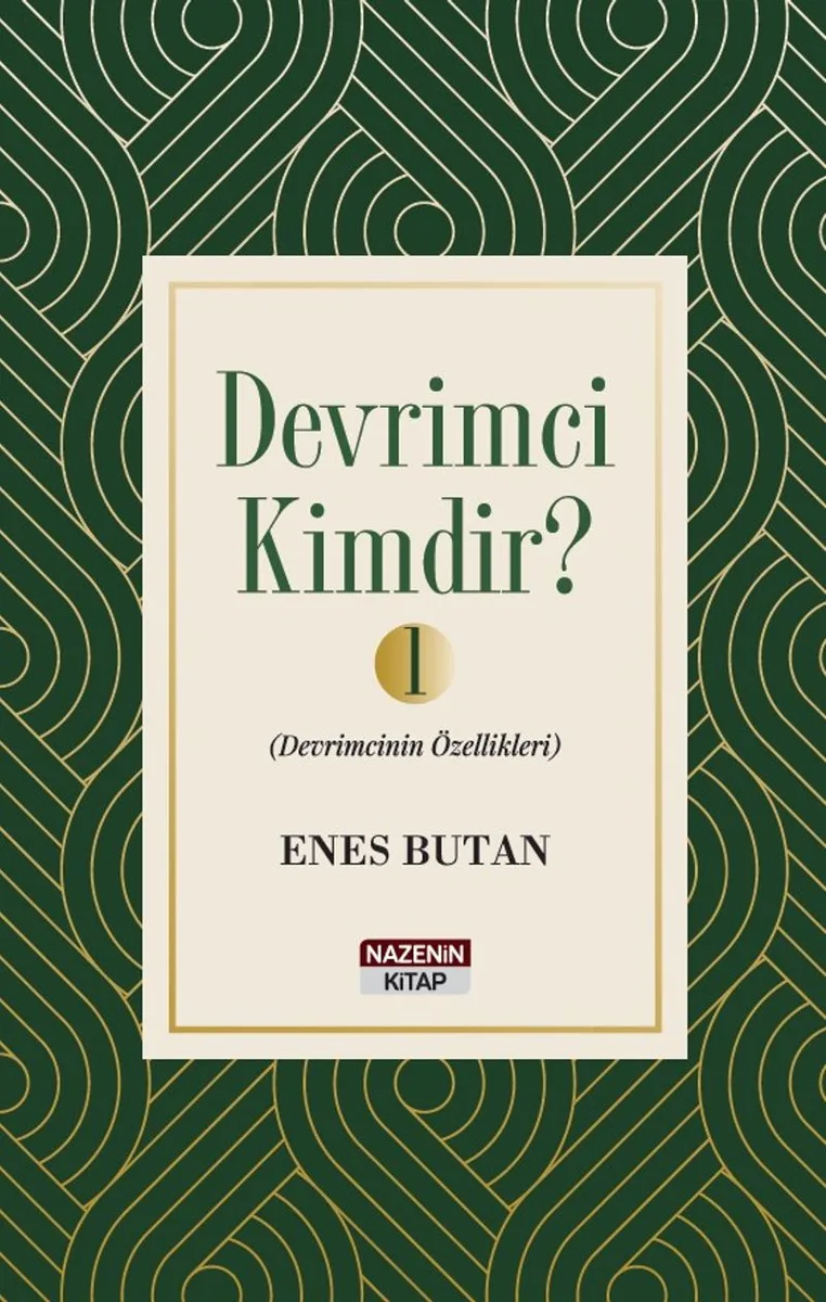 Devrimci Kimdir? 1 Devrimcinin Özellikleri