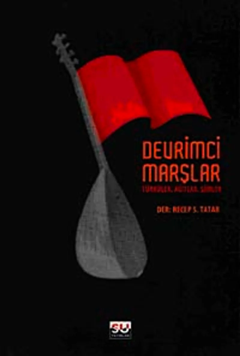 Devrimci Marşlar Türküler, Ağıtlar, Şiirler