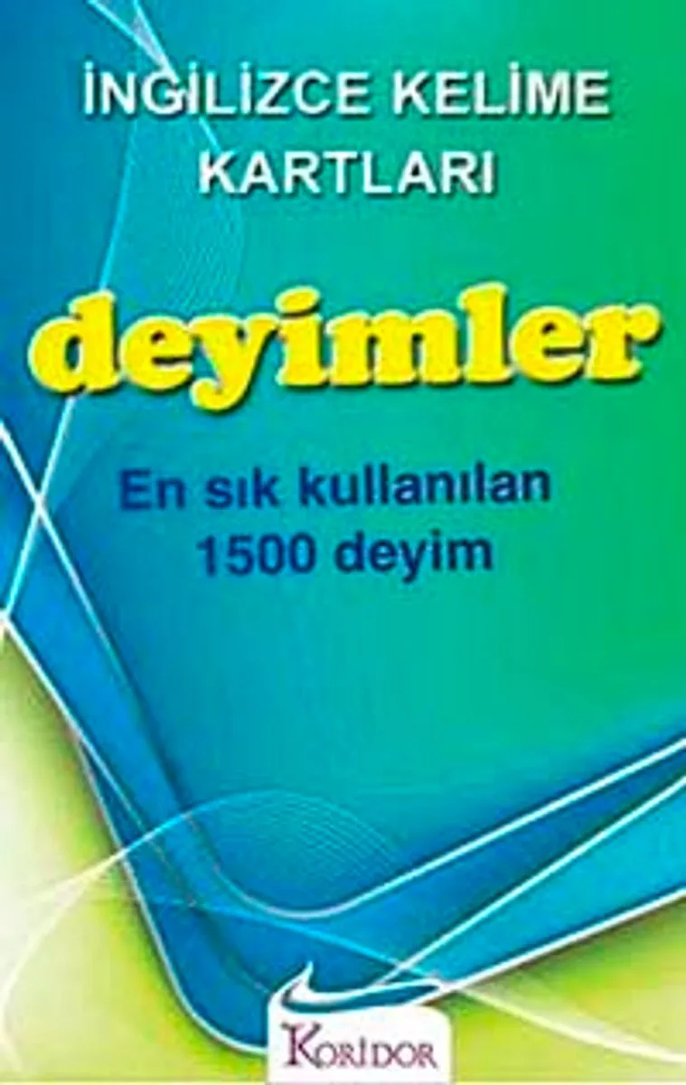 Deyimler - İngilizce Kelime Kartları En Sık Kullanılan 1500 Deyim