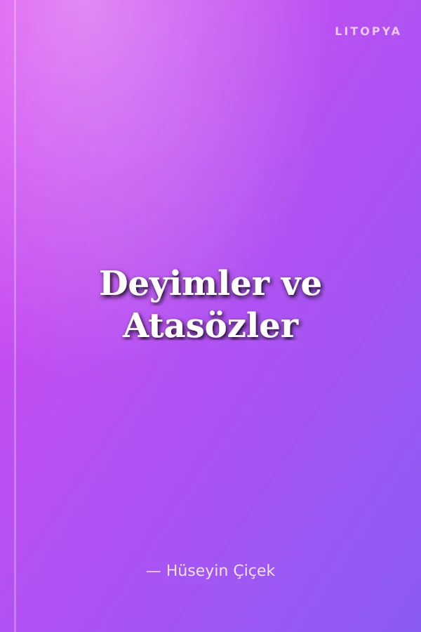 Deyimler ve Atasözler