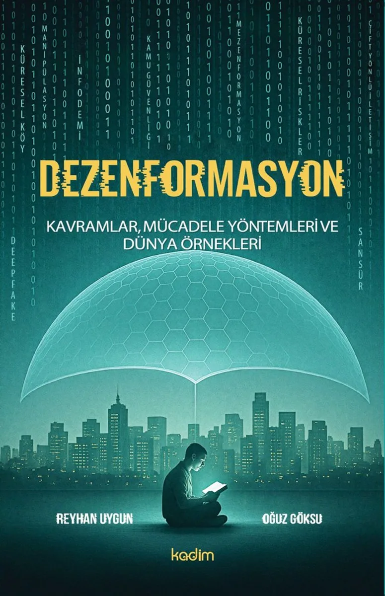 Dezenformasyon Kavramlar, Mücadele Yöntemleri ve Dünya Örnekleri