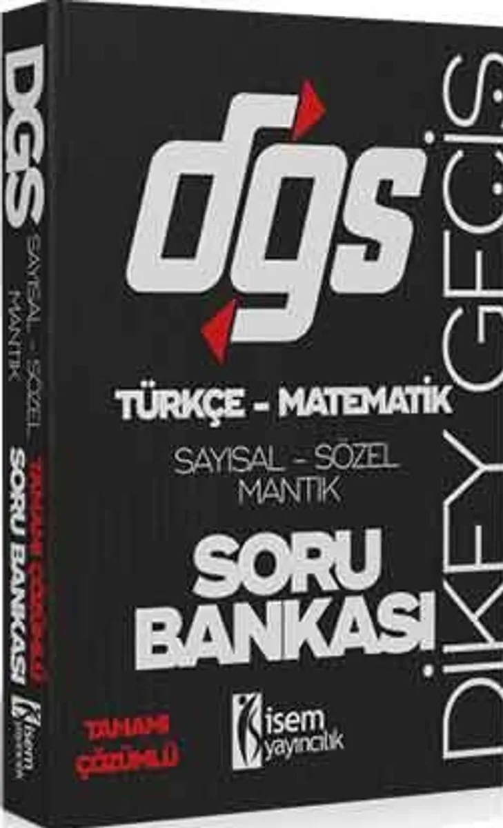 DGS Türkçe-Matematik Sayısal Sözel Mantık Tamamı Çözümlü Soru Bankası