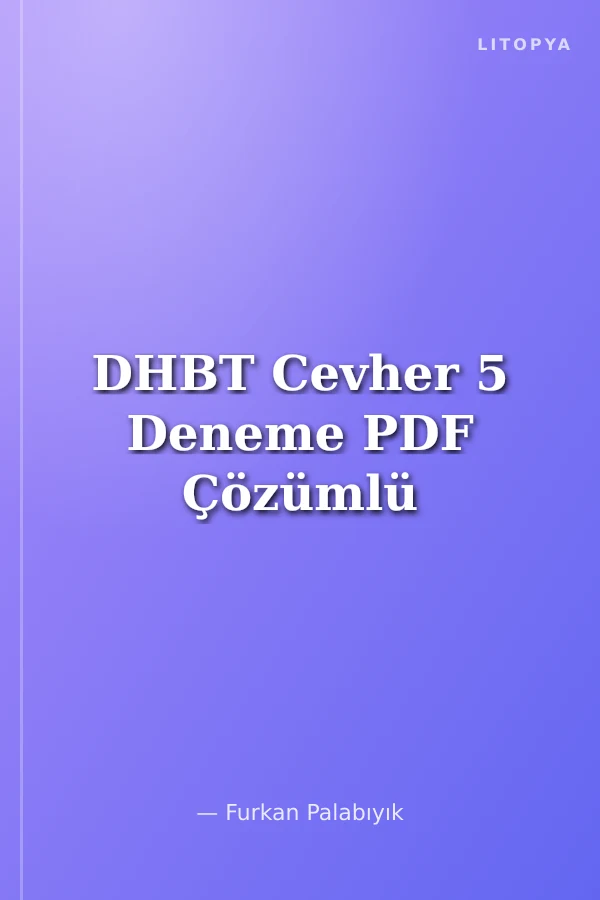 DHBT Cevher 5 Deneme PDF Çözümlü