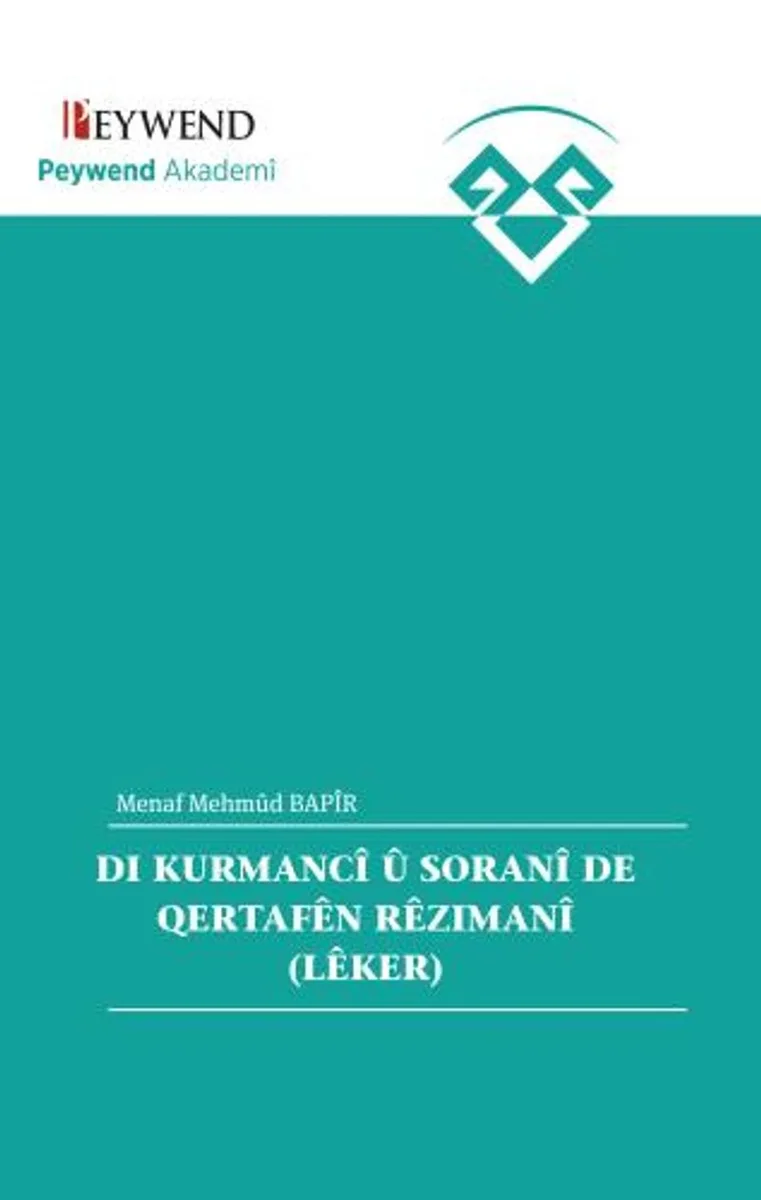 Dı Kurmancî Û Soranî De Qertafên Rêzımanî (Lêker)
