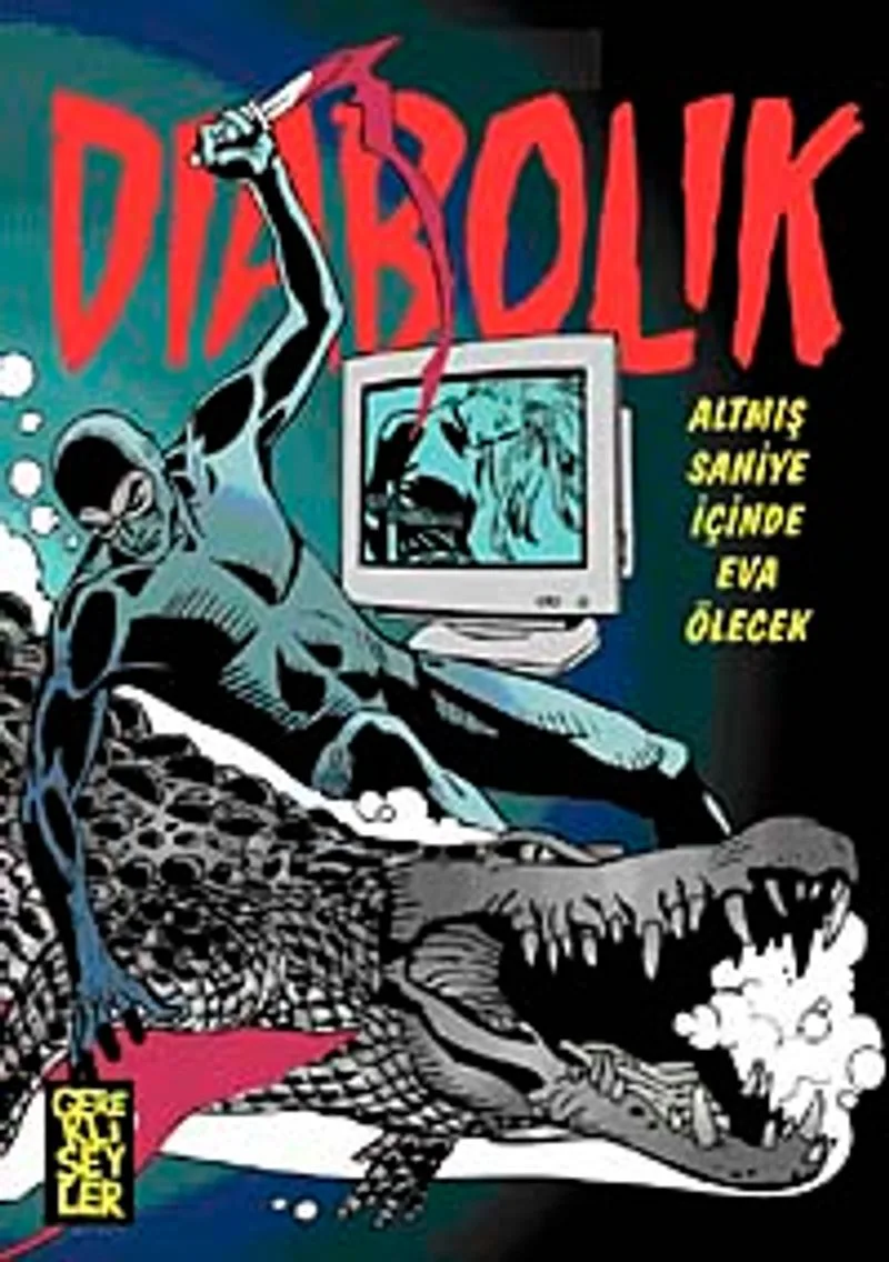 Diabolik 4. Cilt / Altmış Saniye İçinde Eva Ölecek