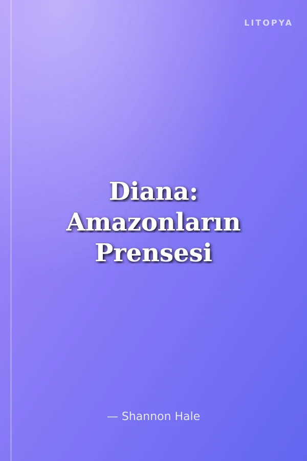 Diana: Amazonların Prensesi