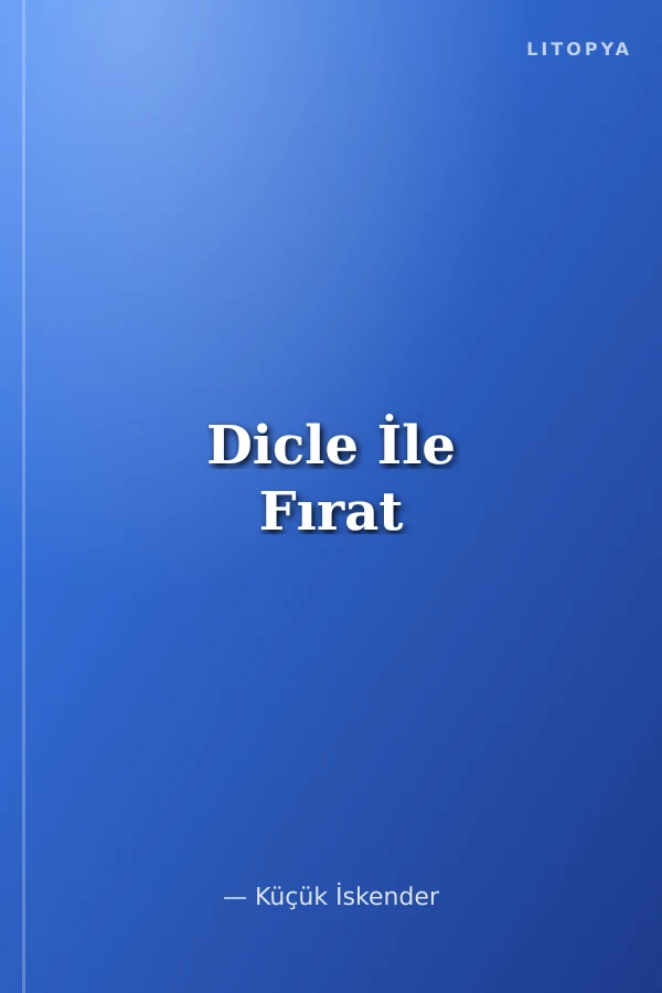 Dicle İle Fırat