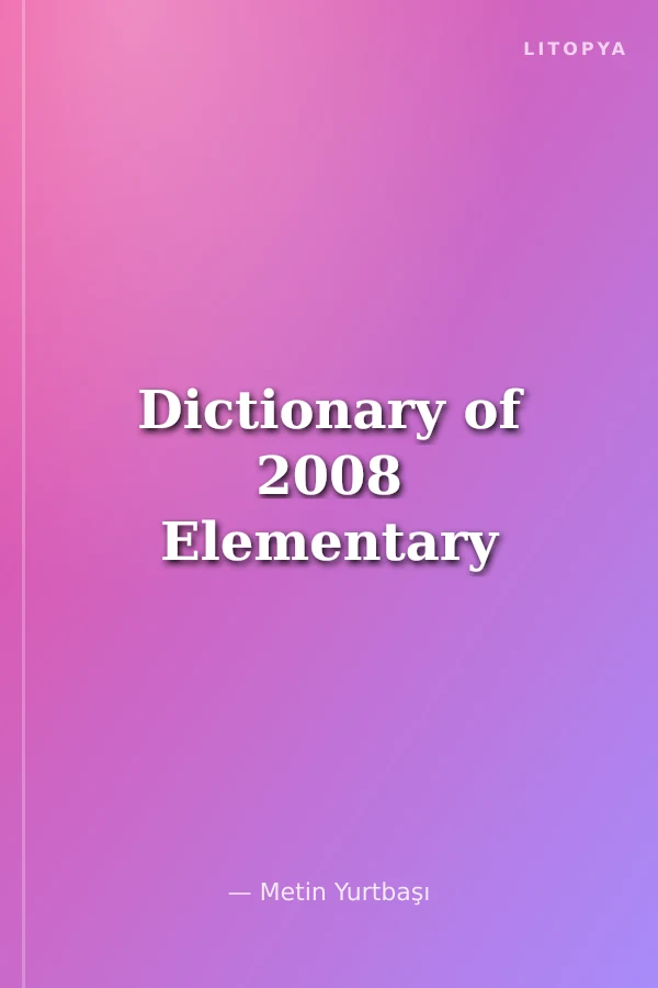 Dictionary of 2008 Elementary