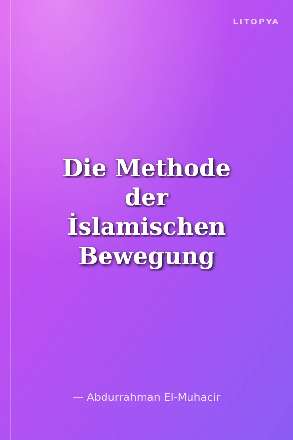 Die Methode der İslamischen Bewegung