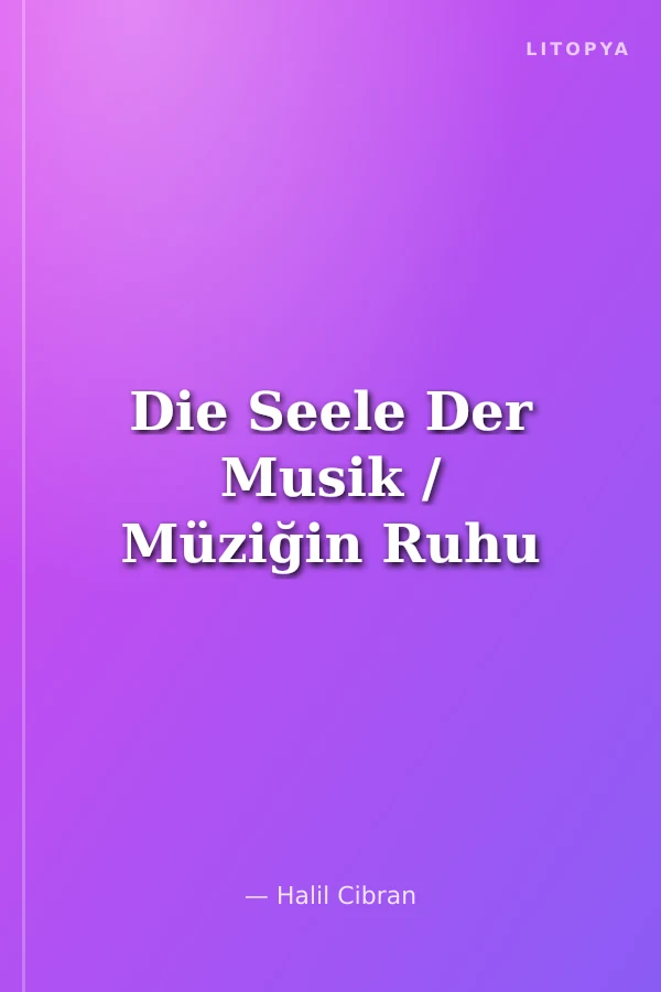 Die Seele Der Musik / Müziğin Ruhu