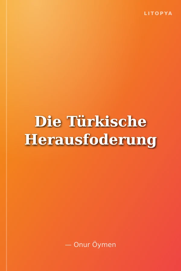Die Türkische Herausfoderung