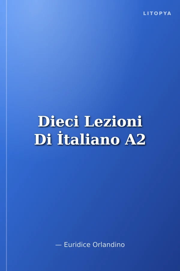 Dieci Lezioni Di İtaliano A2