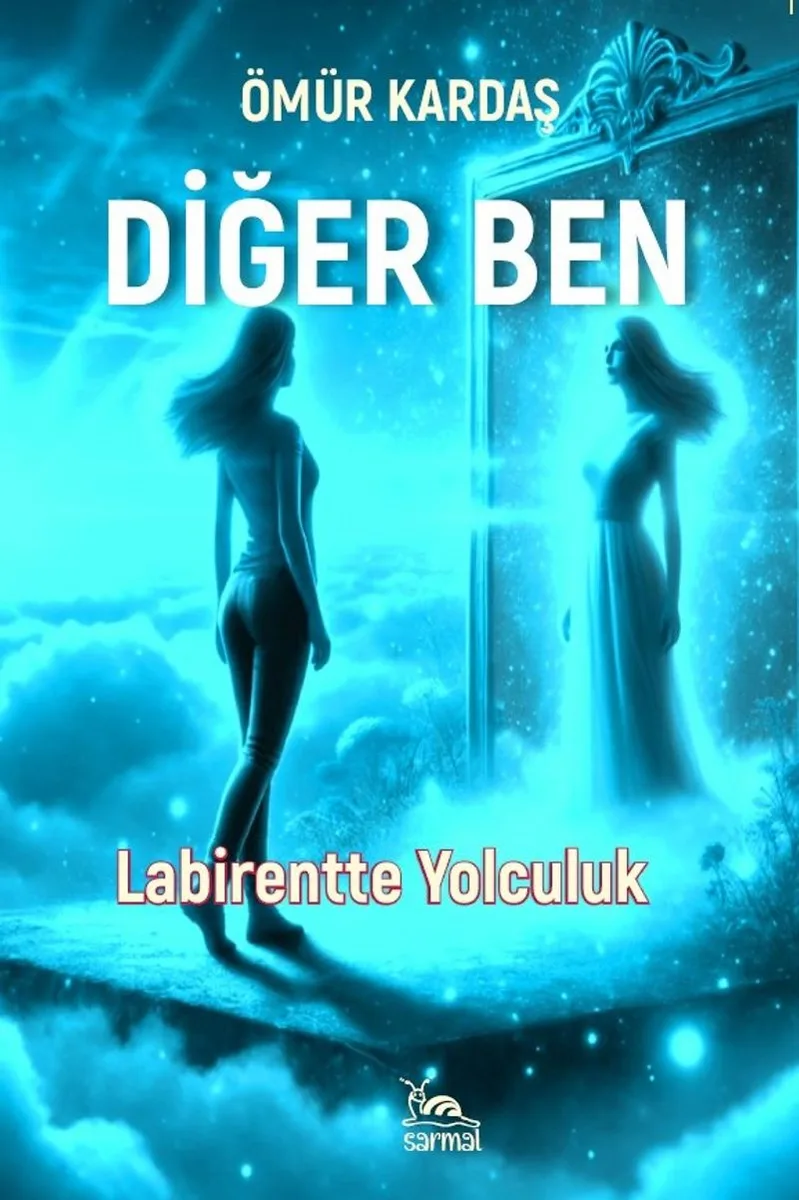 Diğer Ben Labirentte Yolculuk...