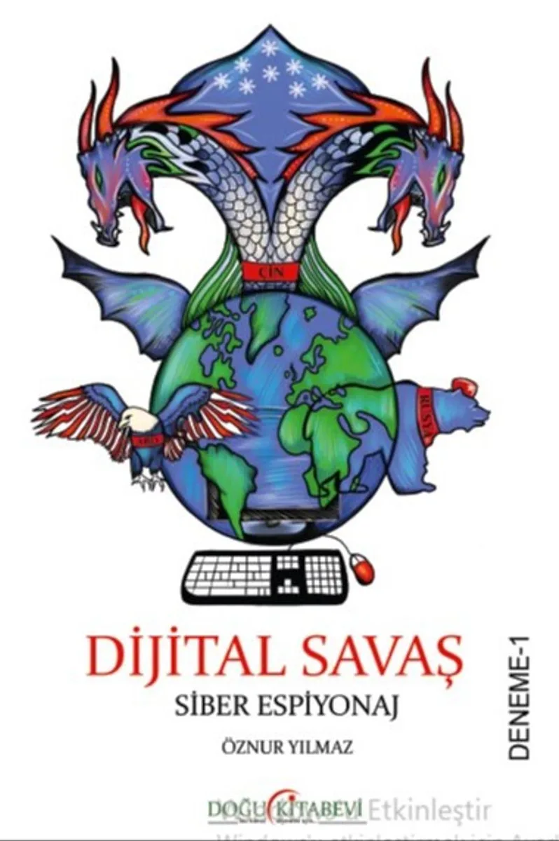 Digital Savaş Siber Espiyonaj