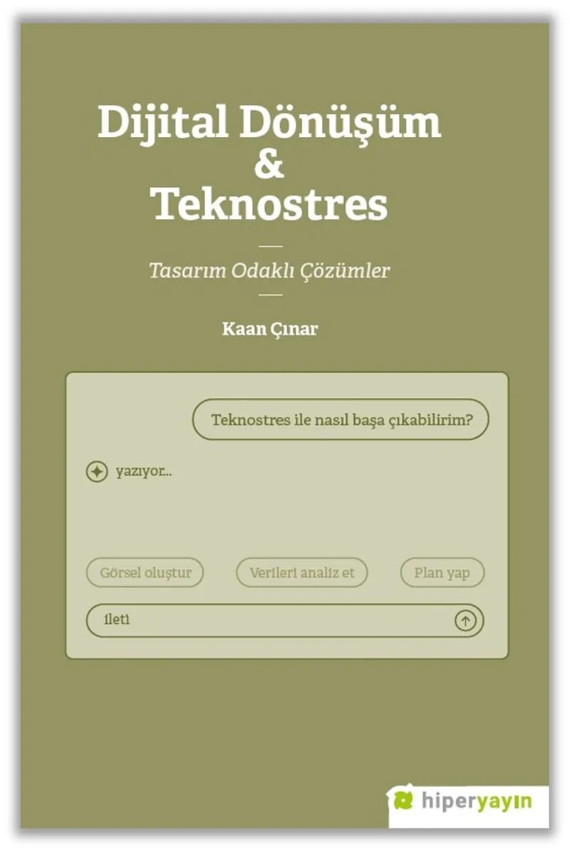 Dijital Dönüşüm Teknostres Tasarım Odaklı Çözümler