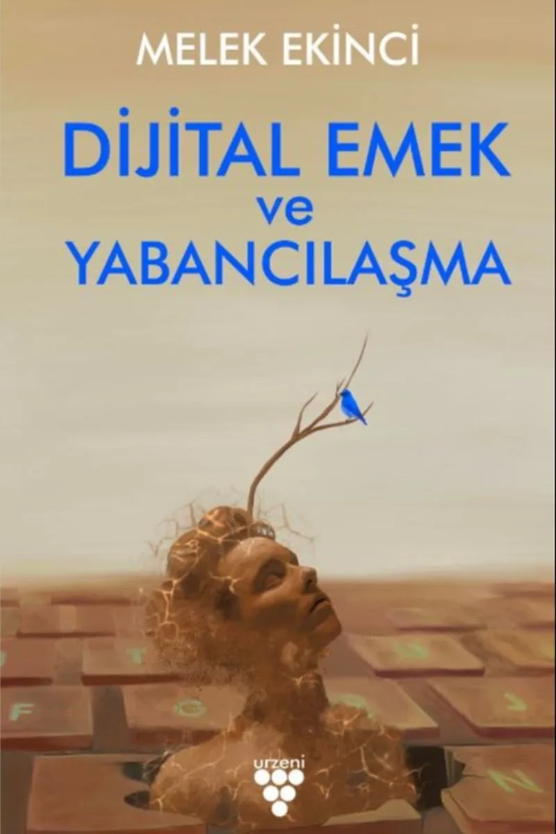 Dijital Emek ve Yabancılaşma