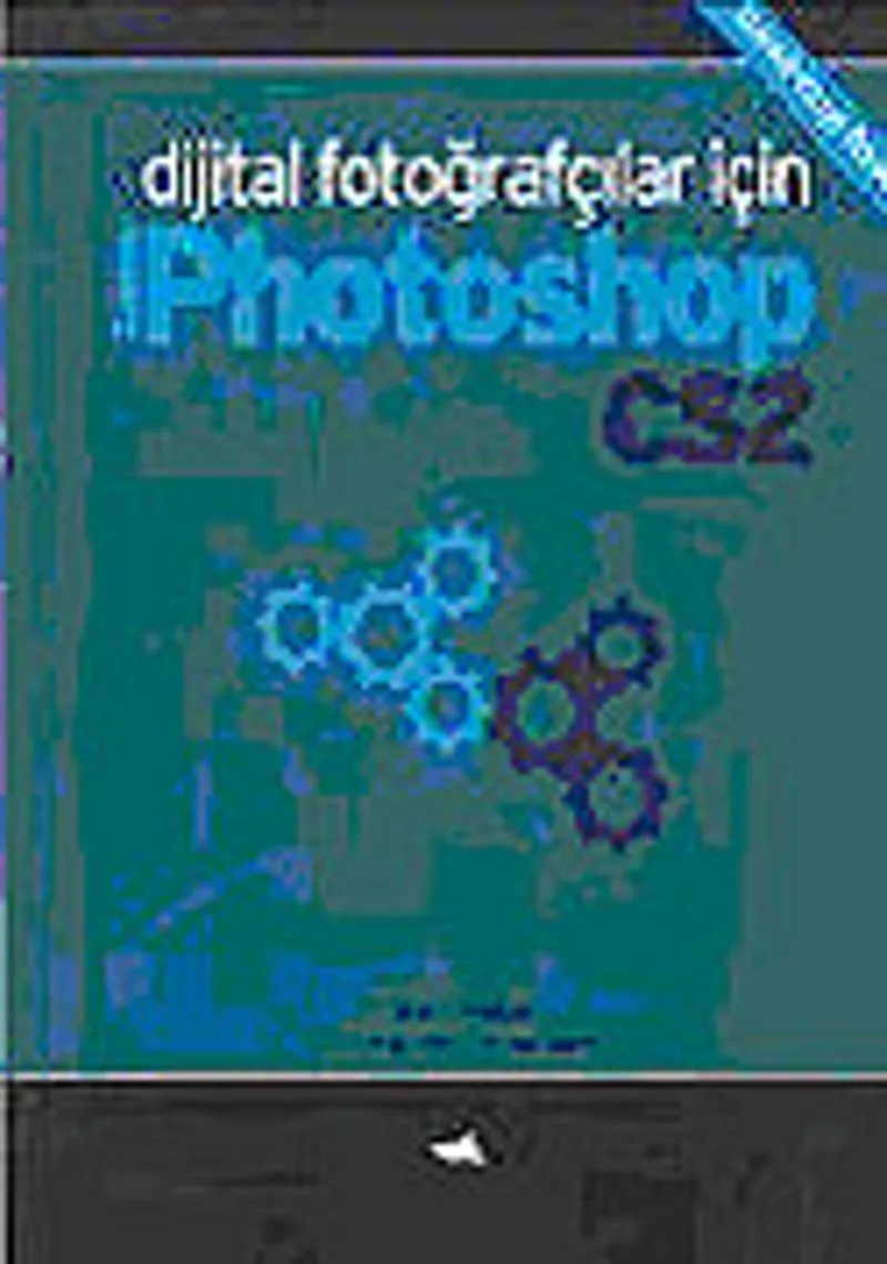 Dijital Fotoğrafçılar İçin Photoshop CS2