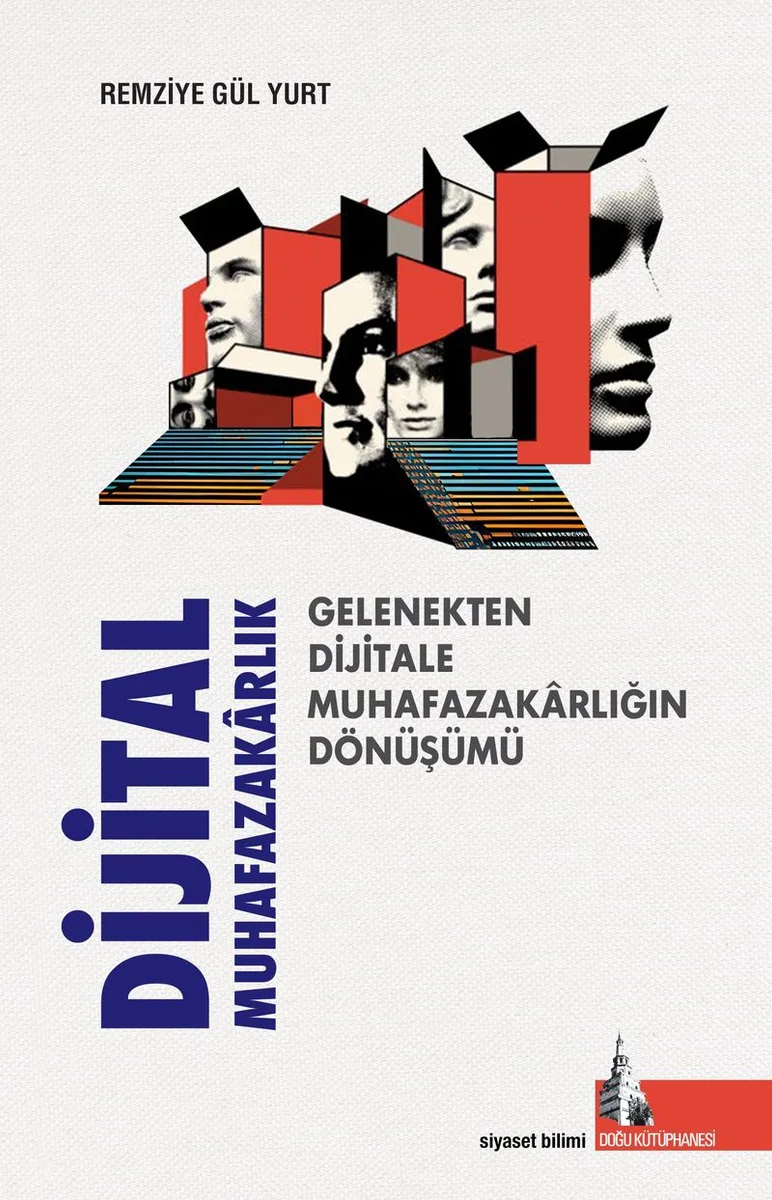 Dijital Muhafazakarlık Gelenekten Dijitale Muhafazakarlığın Dönüşümü