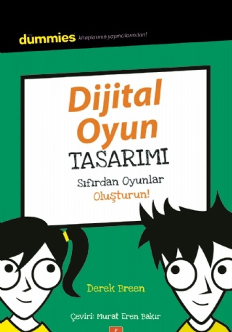 Dijital Oyun Tasarımı Sıfırdan Oyunlar Oluşturun!