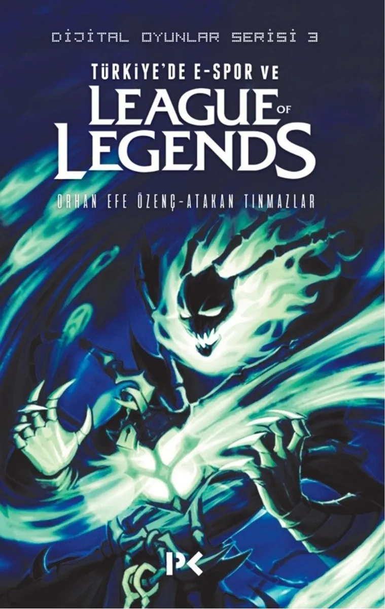 Dijital Oyunlar Serisi 3 / Türkiye'de E-Spor Ve League Of Legends