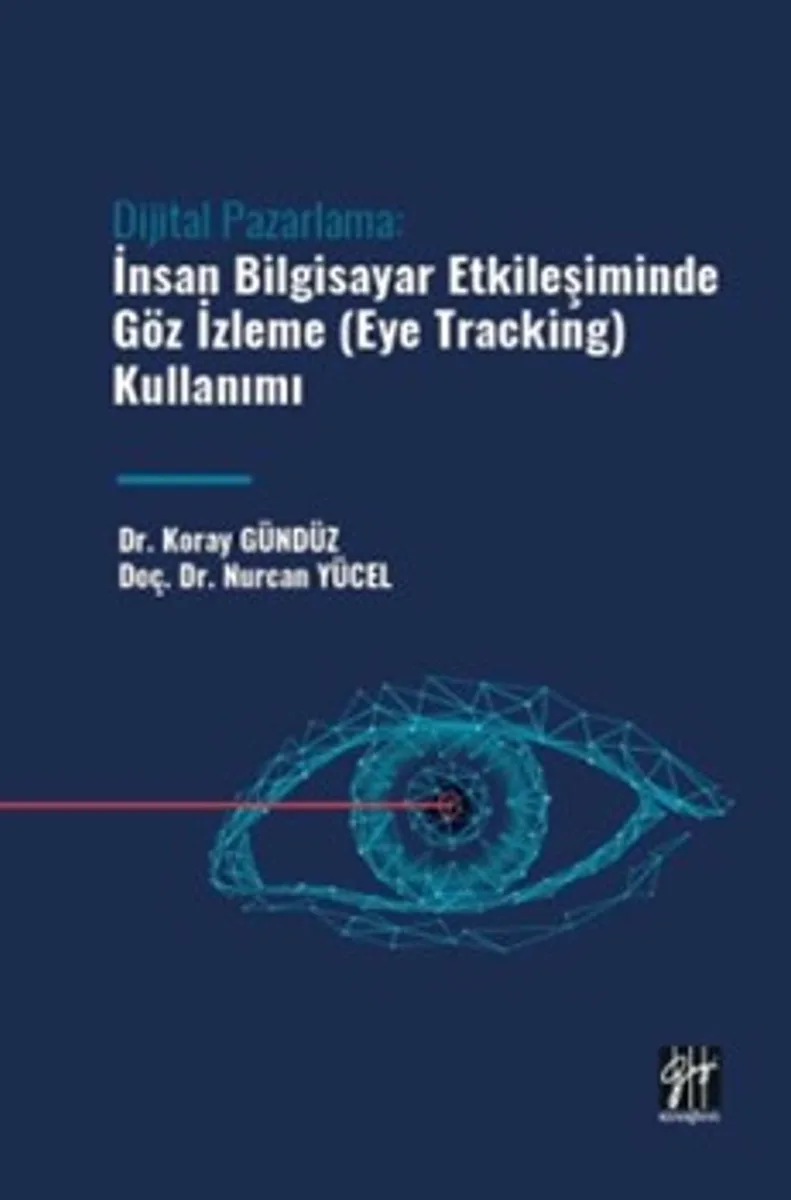 Dijital Pazarlama: İnsan Bilgisayar Etkileşiminde Göz İzleme