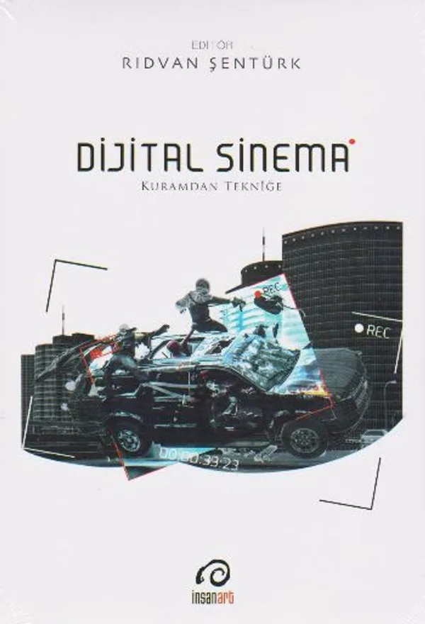 Dijital Sinema Kuramdan Tekniğe