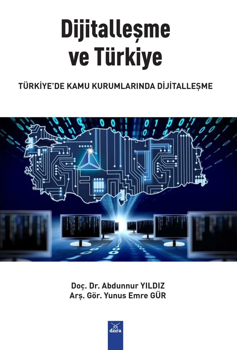 Dijitalleşme Ve Türkiye Türkiye'de Kamu Kurumlarında Dijitalleşme