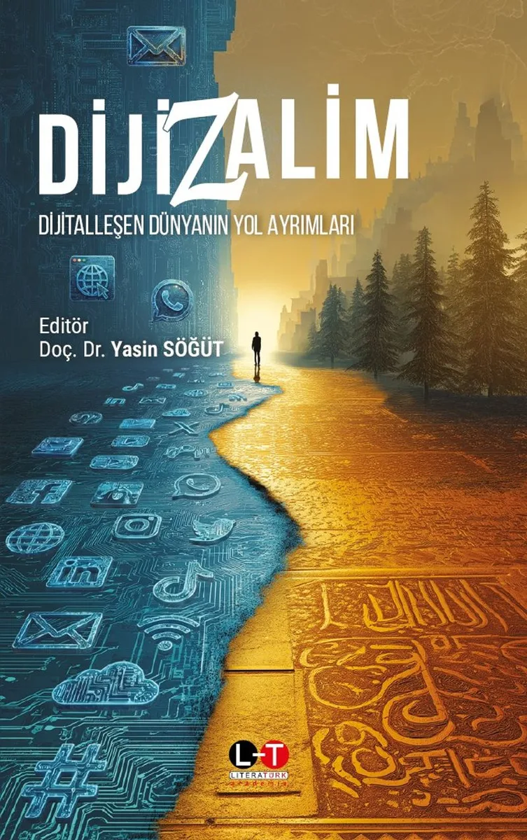 DijiZAlim Dijitalleşen Dünyanın Yol Ayrımları