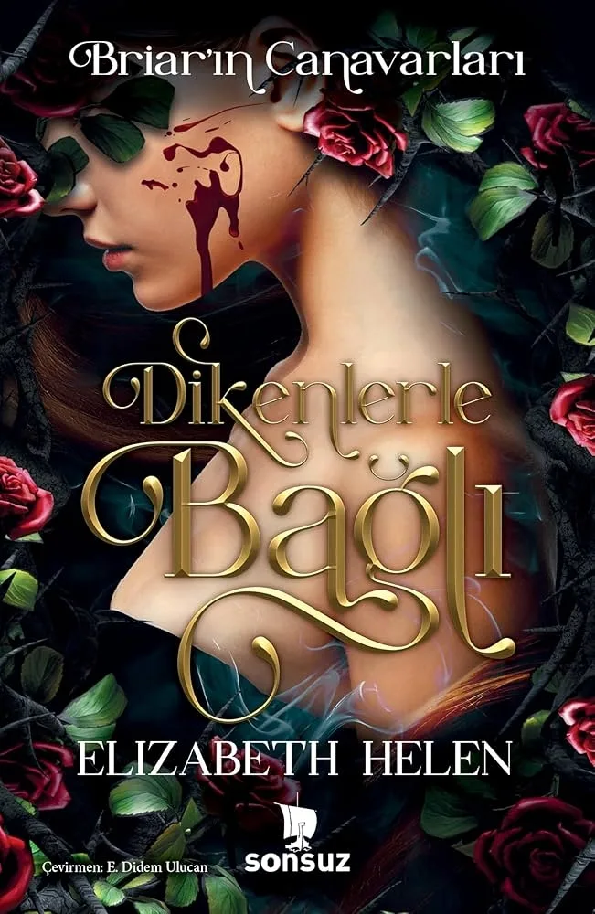 Dikenlerle Bağlı (Ciltli-Yan Boyamalı)