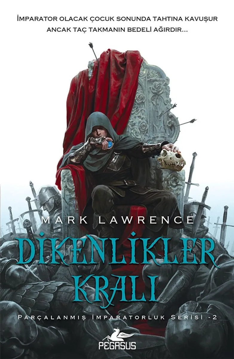 Dikenlikler Kralı / Parçalanmış İmparatorluk Serisi 2
