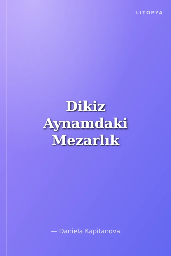 Dikiz Aynamdaki Mezarlık