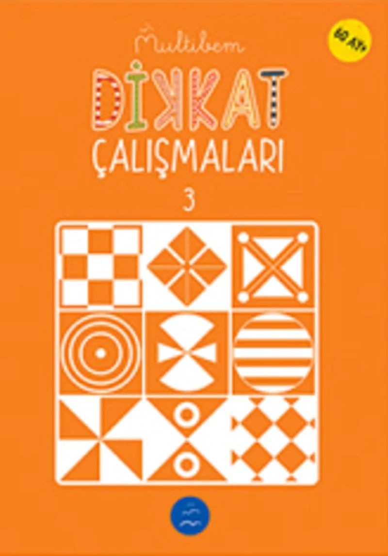 Dikkat Çalışmaları 3 (60 Ay+)
