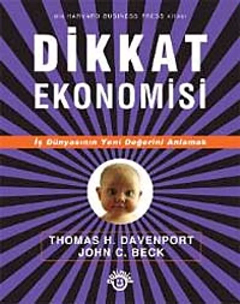 Dikkat Ekonomisi İş Dünyasının Yeni Değerini Anlamak