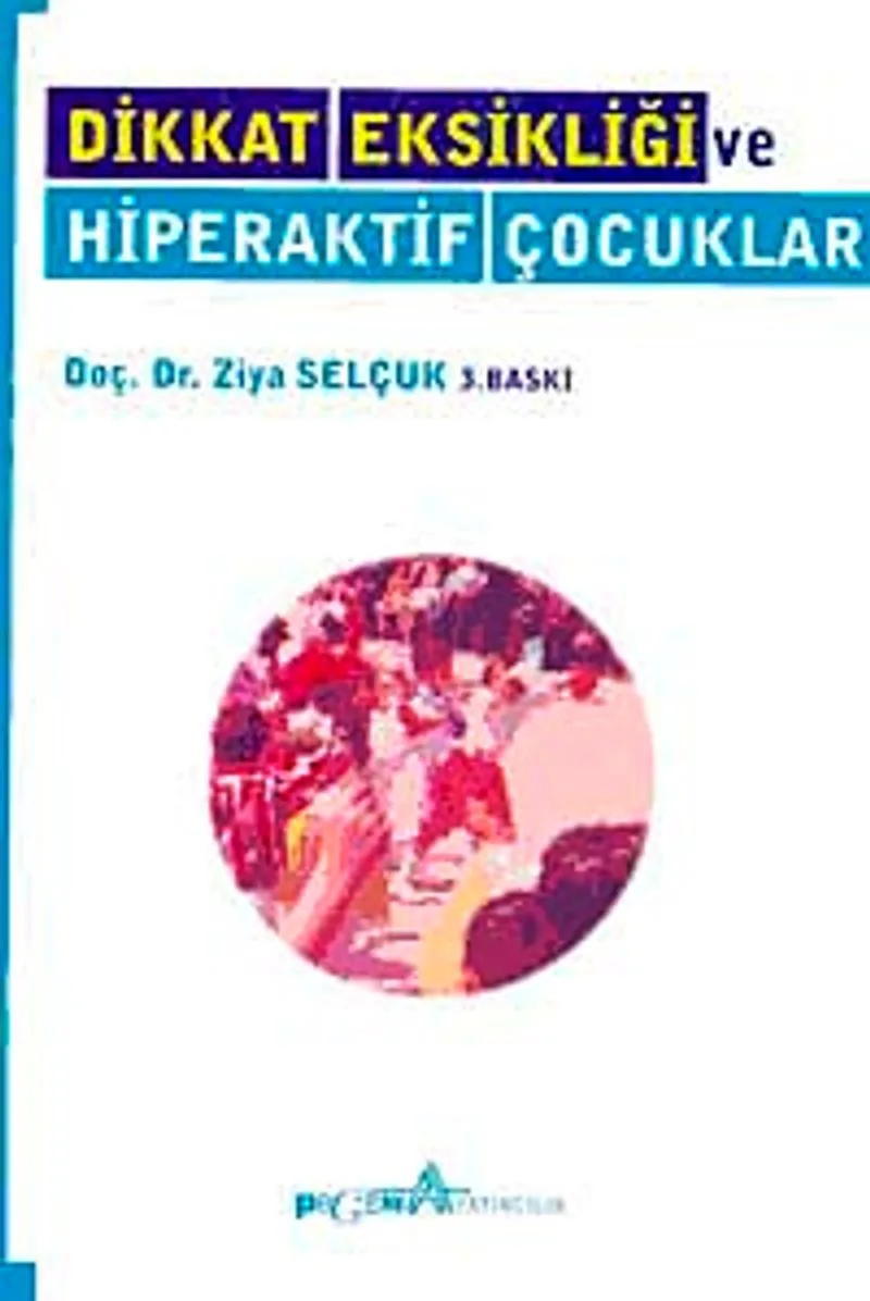 Dikkat Eksikliği ve Hiperaktif Çocuklar