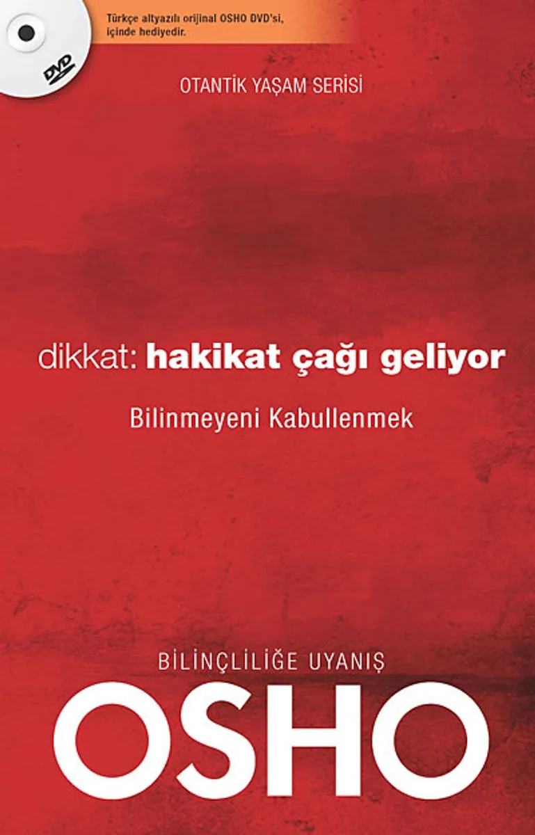 Dikkat: Hakikat Çağı Geliyor Bilinmeyeni Kabullenmek