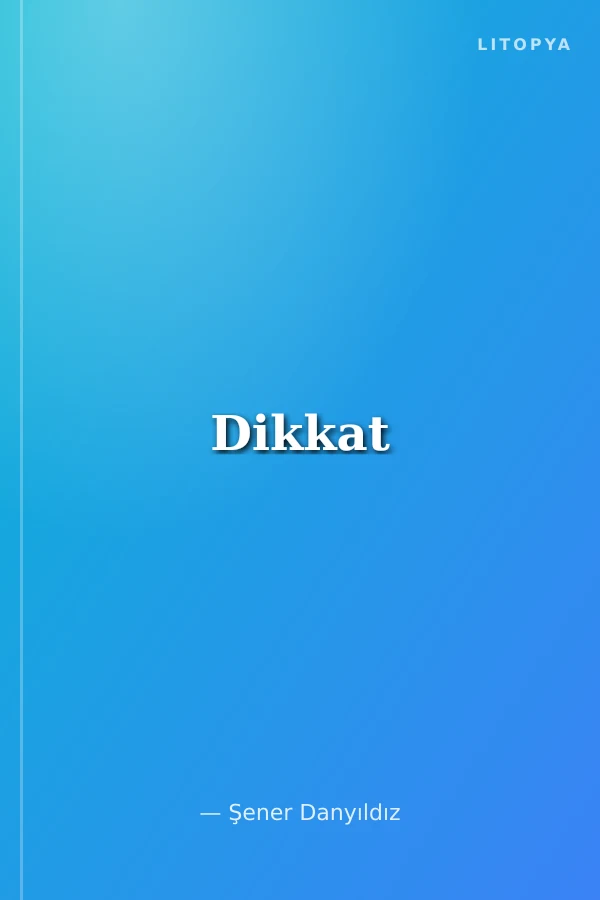 Dikkat