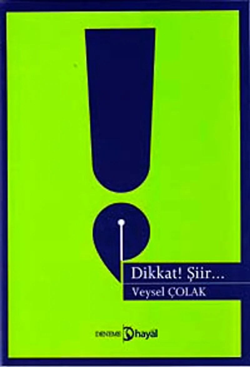 Dikkat! Şiir...
