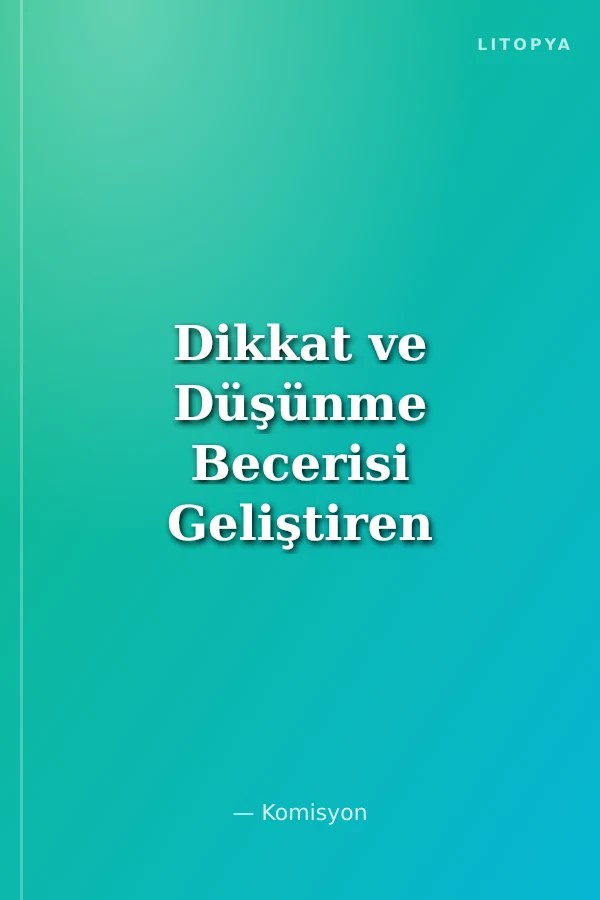 Dikkat ve Düşünme Becerisi Geliştiren Zeka Soruları - IQ