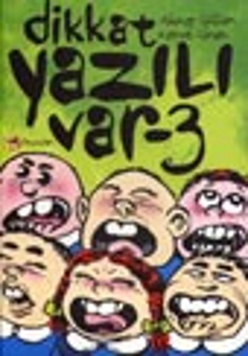 Dikkat Yazılı Var-3