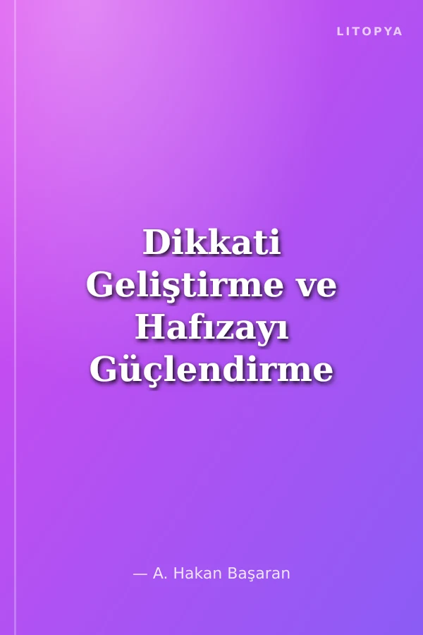 Dikkati Geliştirme ve Hafızayı Güçlendirme 2. Sınıf
