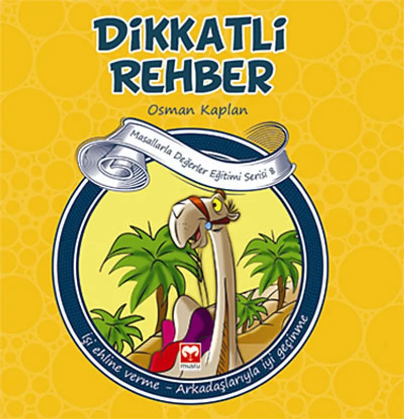 Dikkatli Rehber İşi Ehline Verme-Arkadaşlarıyla İyi Geçinme