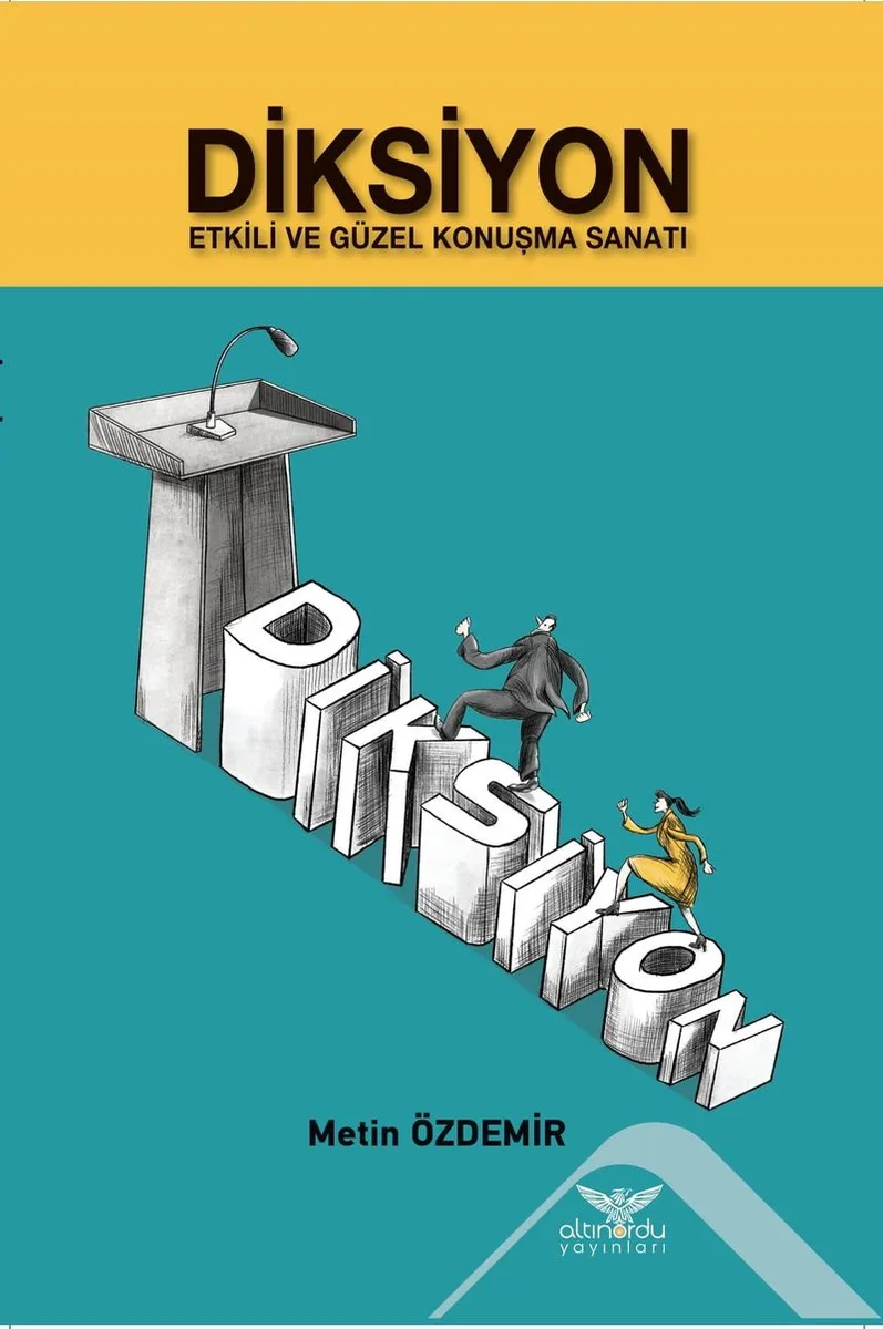 Diksiyon Etkili ve Güzel Konuşma Sanatı