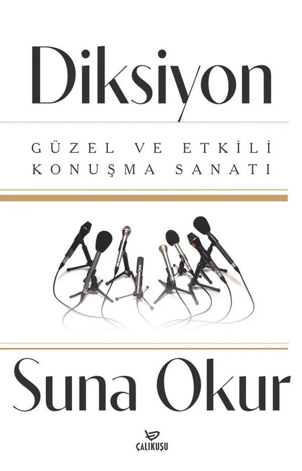 Diksiyon Güzel ve Etkili Konuşma Sanatı