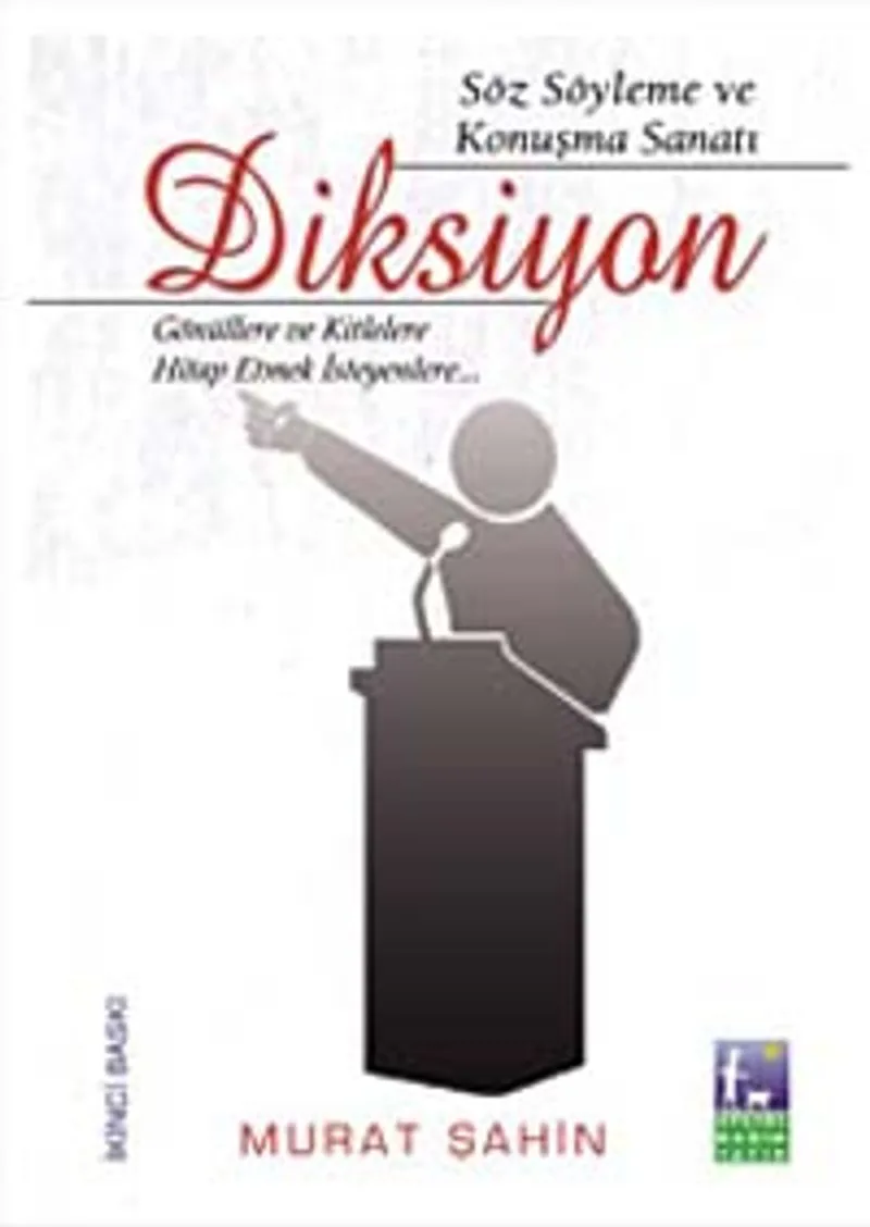 Diksiyon Söz Söyleme ve Konuşma Sanatı